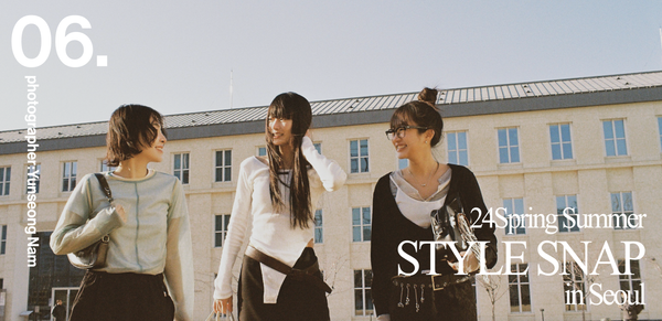 06STYLE SNAP in SEOUL