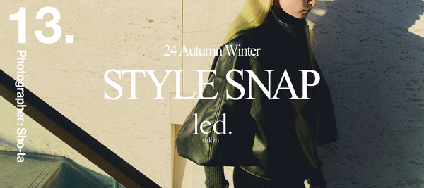 STYLE SNAP | 2024 AUTUMN WINTER vol.2